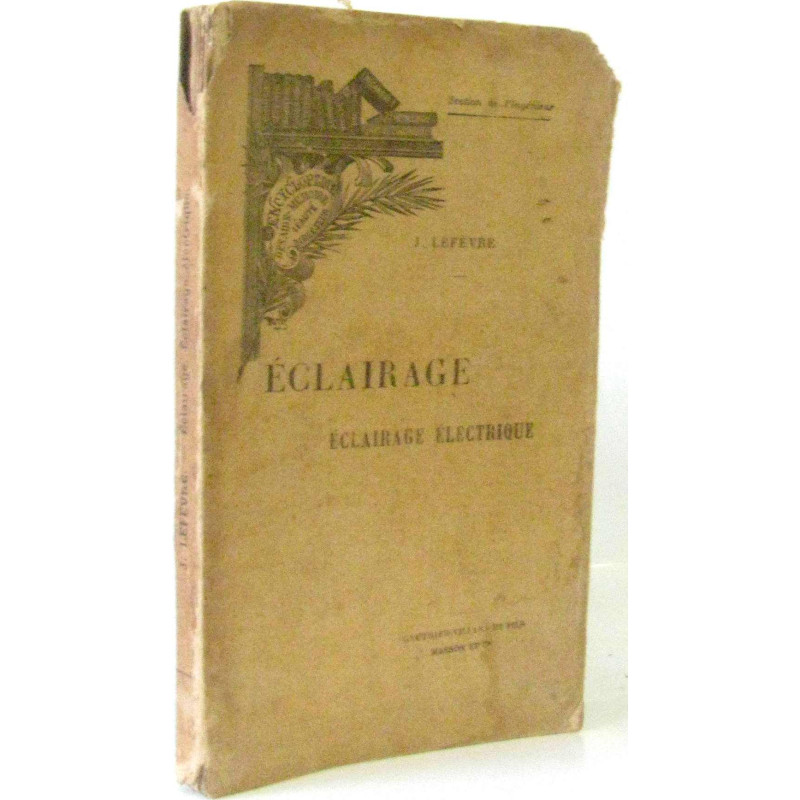 L'ECLAIRAGE: éclairage électrique