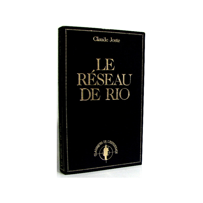 Le réseau de Rio (Classiques de l'espionnage)