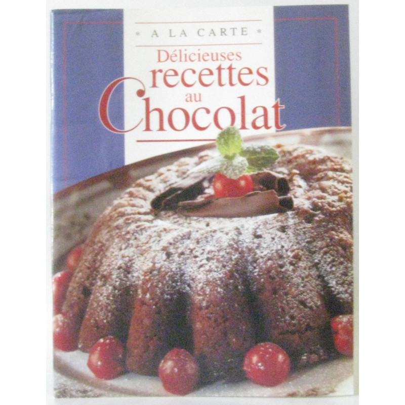 Délicieuses recettes au chocolat