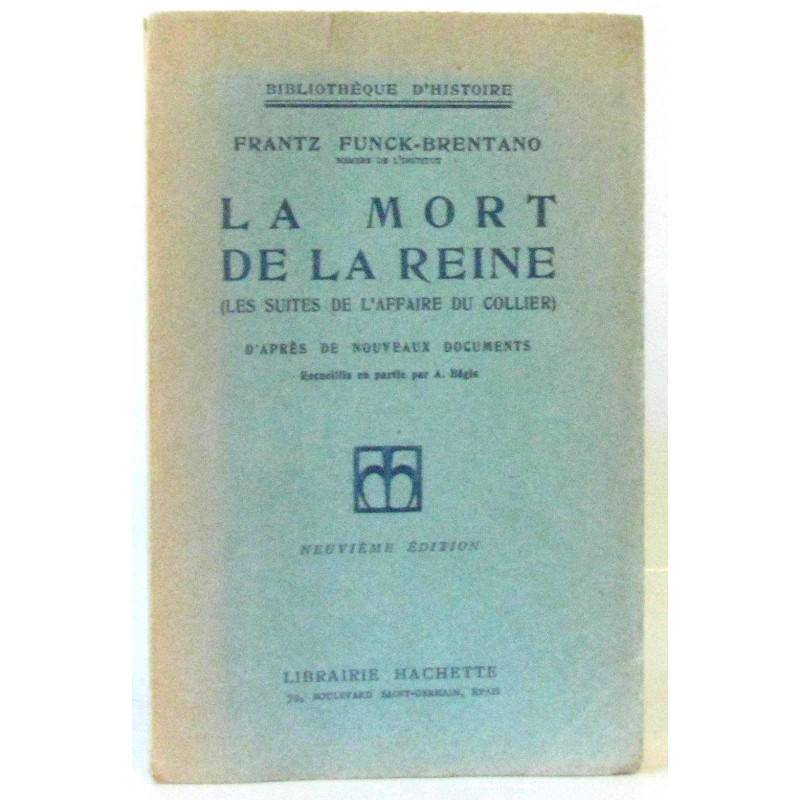 La Mort de la Reine (Les Suites de L'Affaire Du Collier) D'Apres...