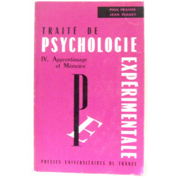 Traité de psychologie expérimentale IV. Psychologie sociale
