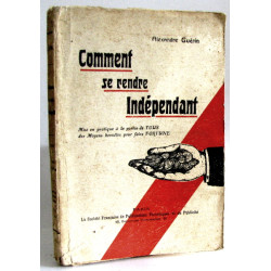 Comment se rendre indépendant ... secrets d'industries faciles à...