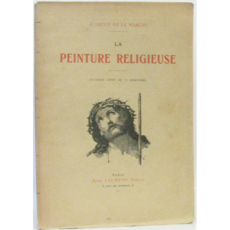 La peinture religieuse ouvrage orné de 71 gravures