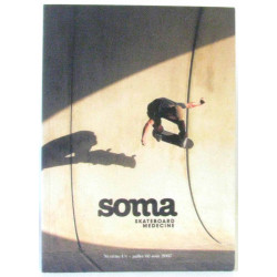 Soma skateboard medecine Numéro Un juillet et Août 2007