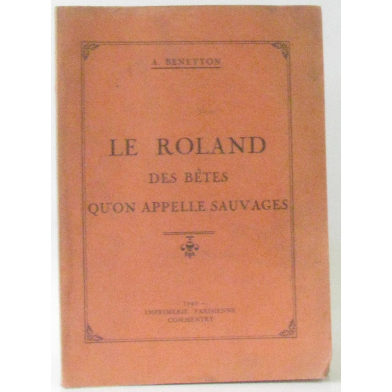 Le roland des bêtes qu'on appelle sauvages