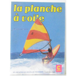 La Planche à voile : Technique et efficacité
