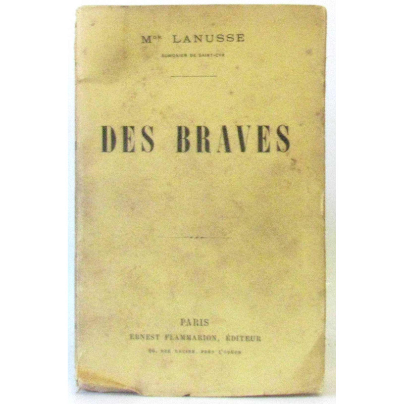 Des braves