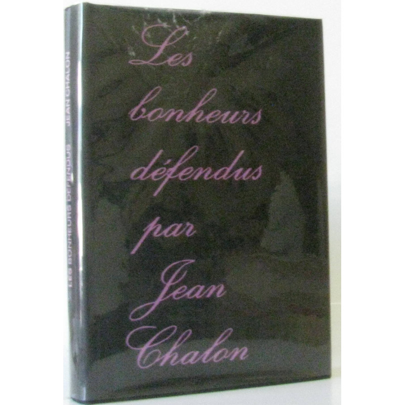 Les bonheurs défendus