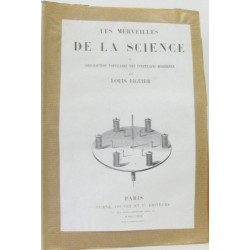Les merveilles de la science ou description populaire des...