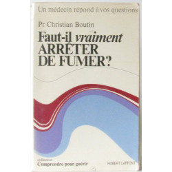 Faut-il vraiment arrêter de fumer