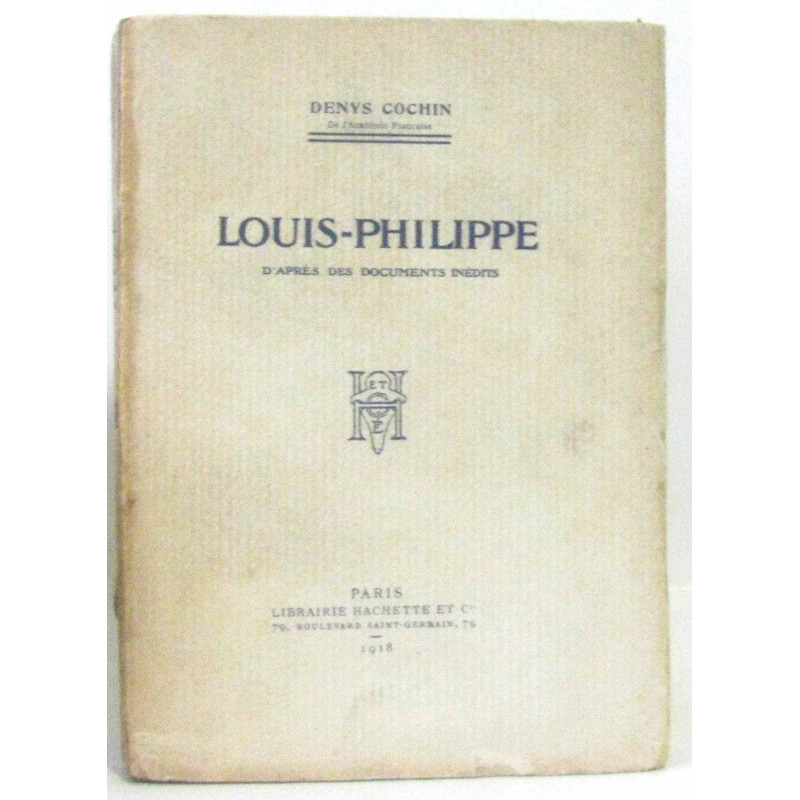 Louis-Philippe d'après des documents inédits