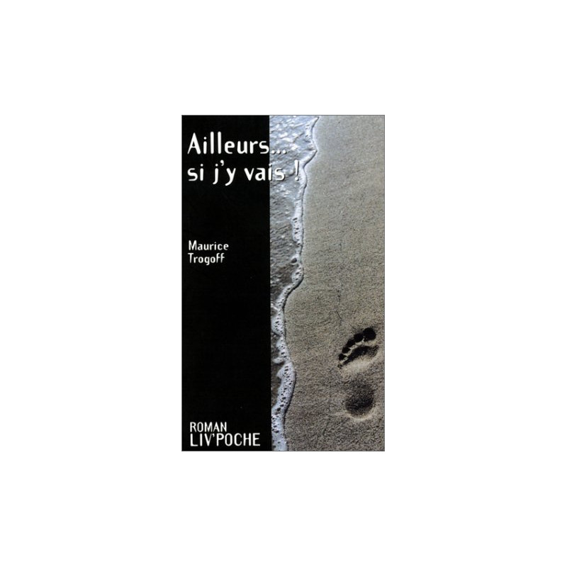 Ailleurs... si j'y vais