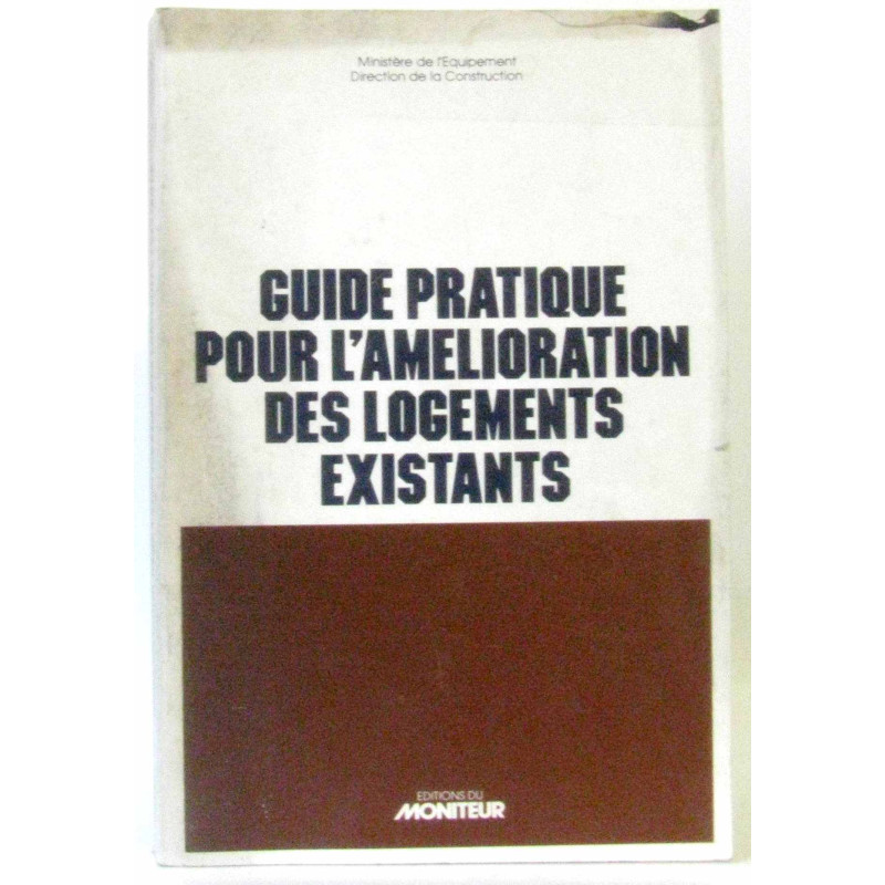 Guide pratique pour l'améliorations des logements existants