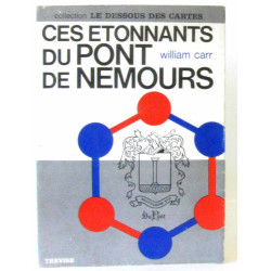 Ces Etonnants du Pont de Nemours