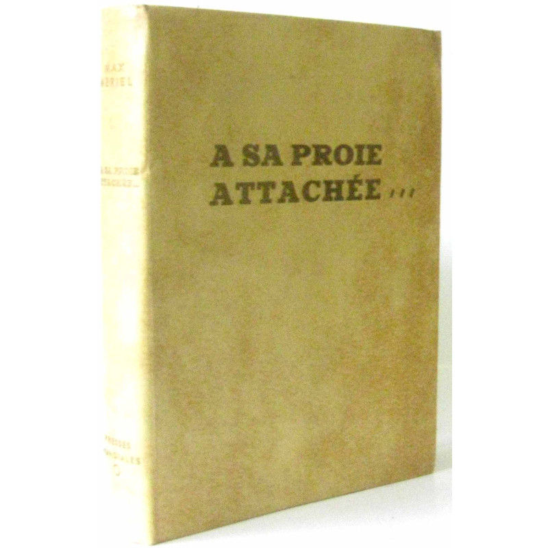 A sa proie attachée