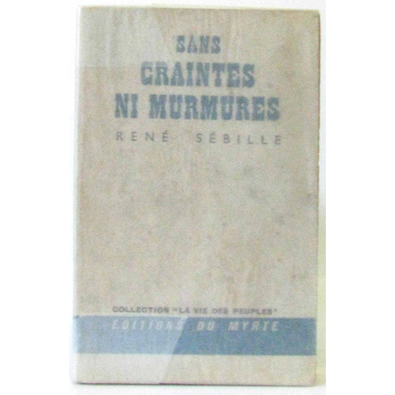 Sans craintes ni murmures