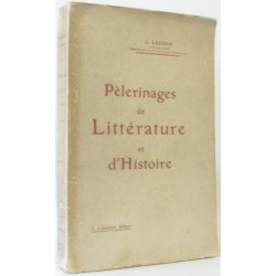 Pèlerinages de littérature et d'histoire