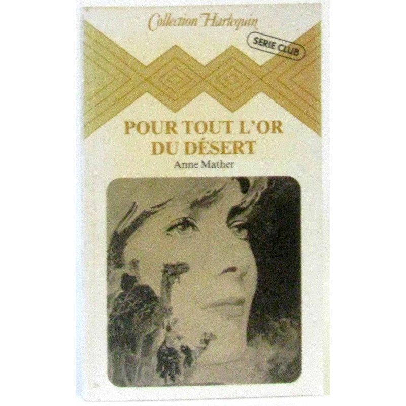 Pour tout l'or du désert