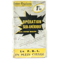 Opération sud amérique (collection espionnage internationale n°45)