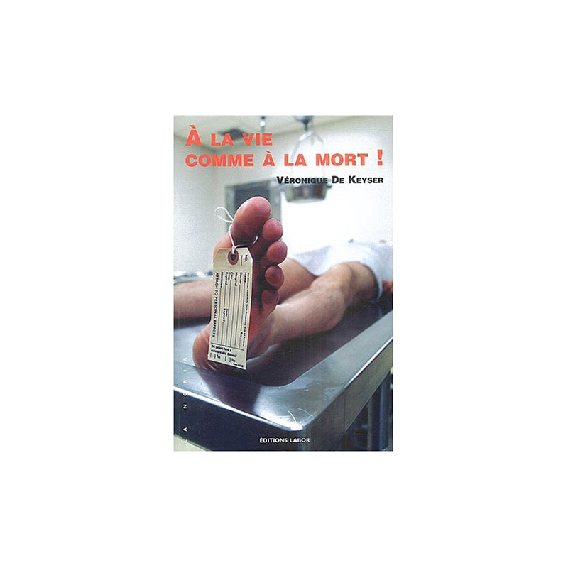 A la vie comme à la mort