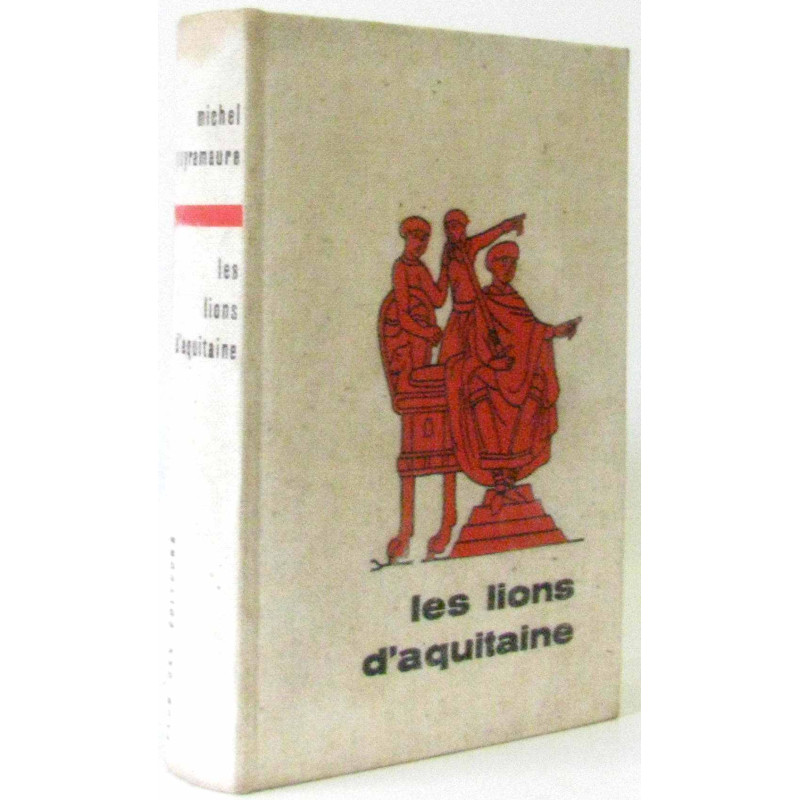 Les lions d'Aquitaine