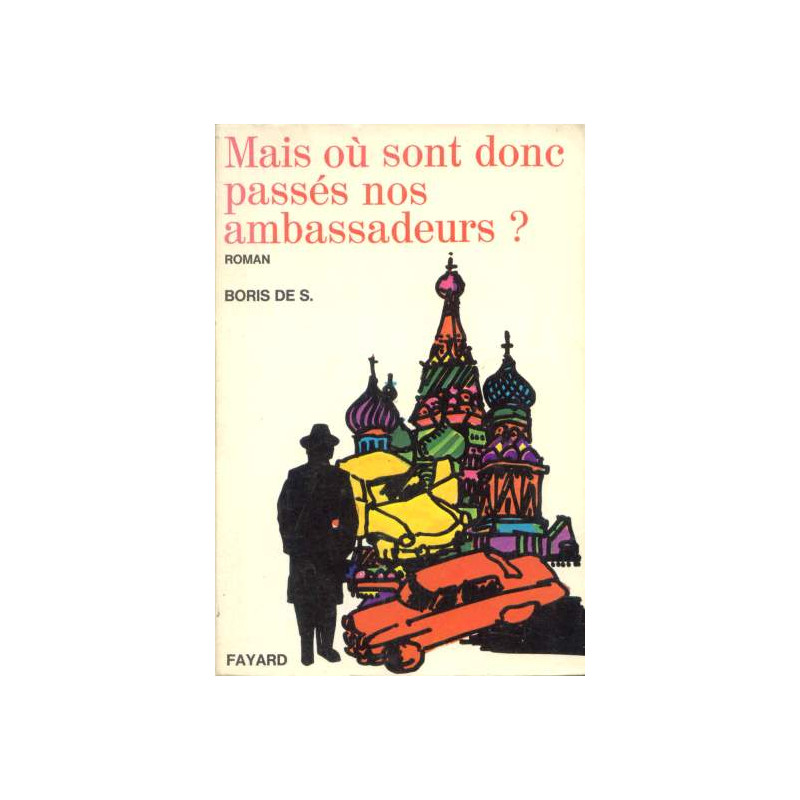 Mais ou sont donc passés nos ambassadeurs