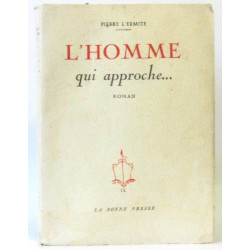L'homme qui approche