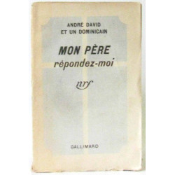 Mon père répondez-moi