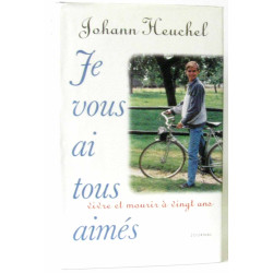 Je vous ai tous aimés : Journal