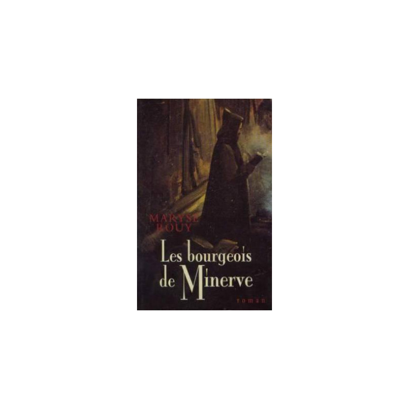 Les bourgeois de Minerve