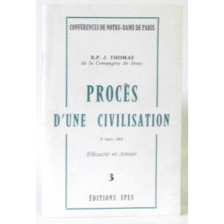 Procès d`une Civilisation. 9 mars 1969. 3. Efficacité et Amour