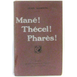 Mané ! Thécel ! Pharès