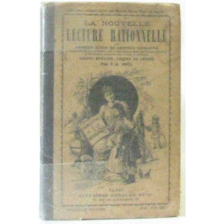 La Nouvelle lecture rationnelle ou Premier livre de lecture...