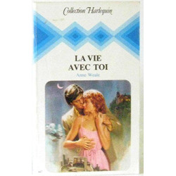 La Vie avec toi (Collection Harlequin)