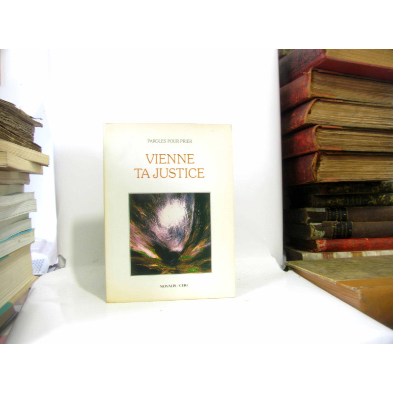Paroles pour prier vienne ta justice