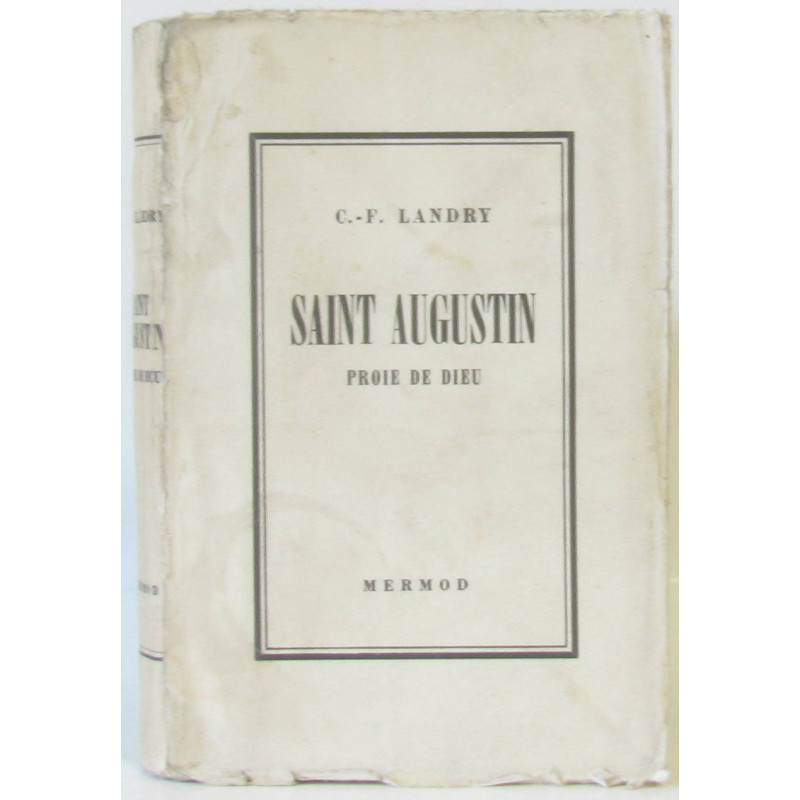 Saint Augustin proie de Dieu