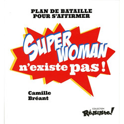 Super Woman n'existe pas