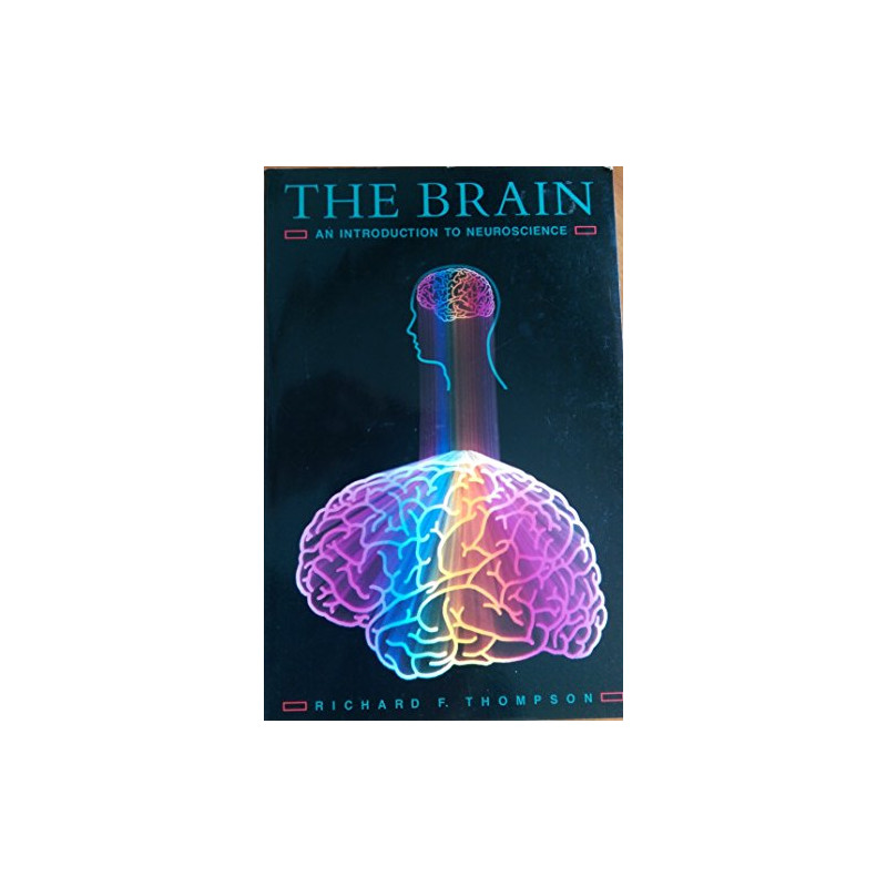 The Brain: An Introduction to Neuroscience