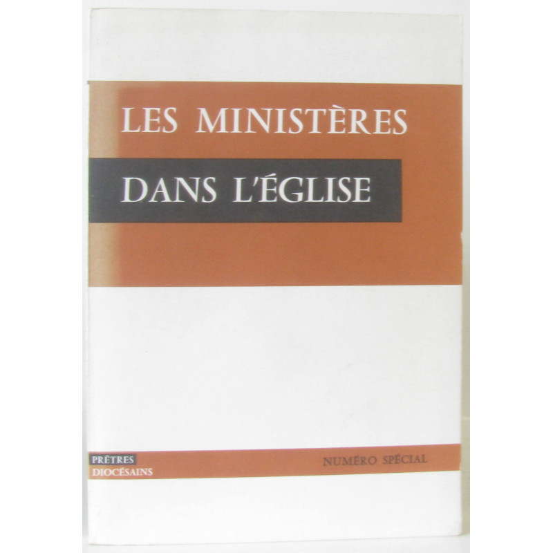 Prêtres diocésains n°spécial- Les ministères dans l'église-...
