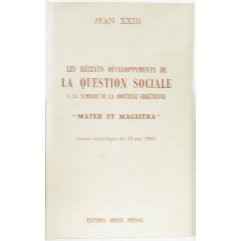 Les recents developpements de la question sociale a la lumiere de...