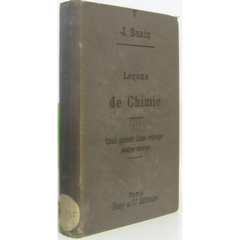 Leçons de chimie (chimie générale chimie organique analyse...
