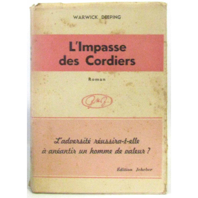 L'impasse des cordiers.L'adversité réussira-t-elle à anéantir un...