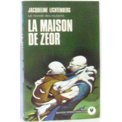 Le monde des mutants la maison de zeor