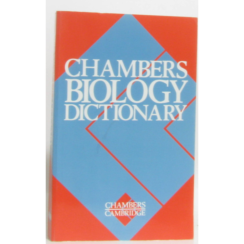 Chambers Biology Dictionary