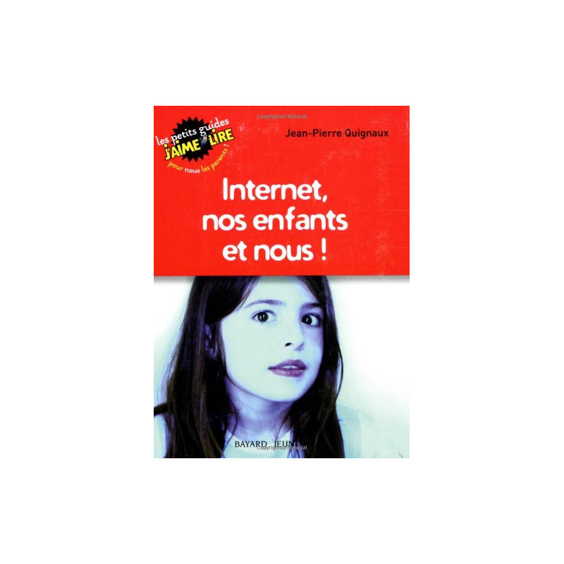 Internet nos enfants et nous