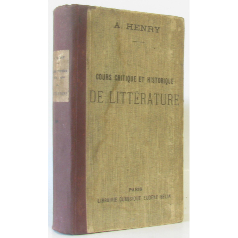 Cours critique et historique de litterature a l'usage de tous les...