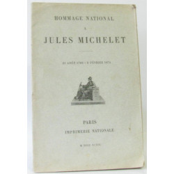 Hommage national à Jules Michelet 21 août 1798-9 février 1874