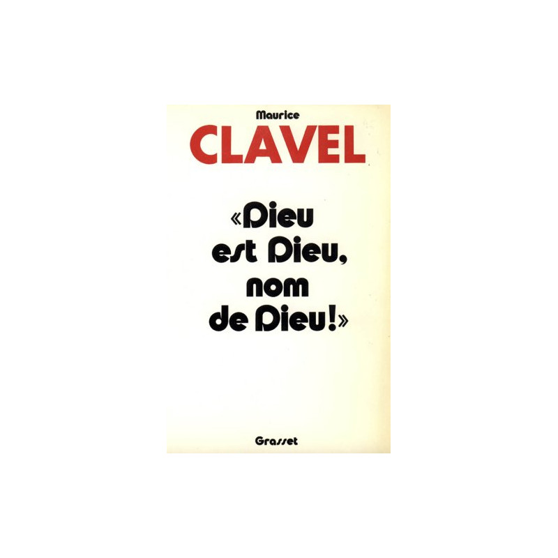 Dieu est Dieu nom de Dieu