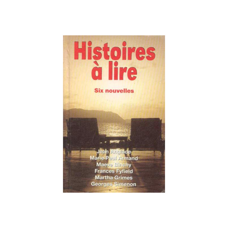 Histoires à lire - Six nouvelles
