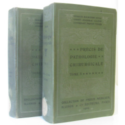 Précis de pathologie chirurgicale tome premier et second